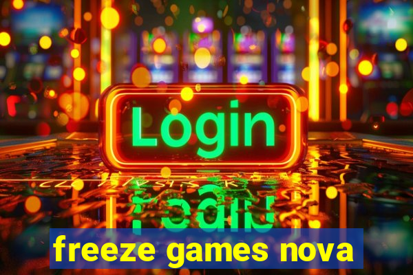 freeze games nova